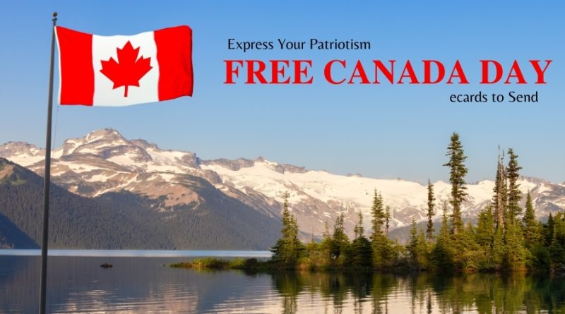 Free Ecards for Canada Day and 4th of July